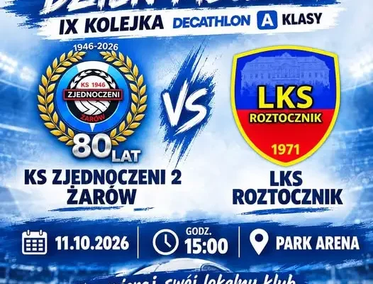KS Zjednoczeni 2 Żarów zagra dziś z LKS Roztocznik na Park Arenie